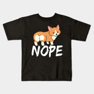 Nope - Corgi (28) Kids T-Shirt